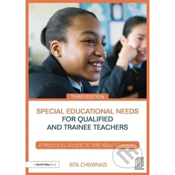 Special Educational Needs for Qualified and Trainee Teachers - Rita Cheminais Routledge