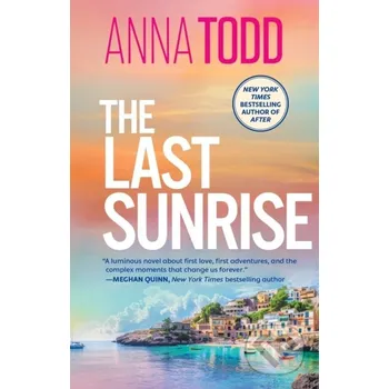 The Last Sunrise - Anna Todd Simon & Schuster