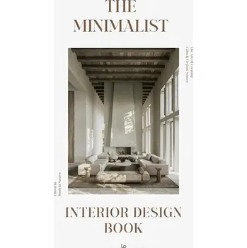 Umění The Minimalist: Interior Design Book