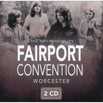 Zahraniční hudba 2CD Fairport Convention: Worcester 2021 2CD