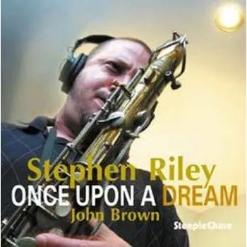 Zahraniční hudba CD Stephen Riley: Once Upon A Dream 2007