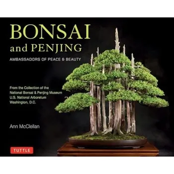 Cizojazyčná kniha Bonsai and Penjing - McClellan, Ann