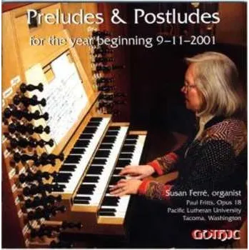 Zahraniční hudba CD Susan Ferré: Preludes & Postludes For The Year Beginning 9-11-2001 2011