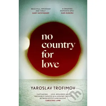No Country for Love - Yaroslav Trofimov Little, Brown Book Group