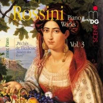 Zahraniční hudba CD Gioacchino Rossini: Piano Works Vol.3 2002