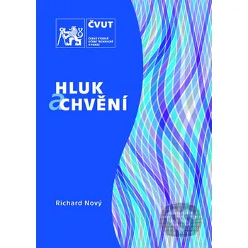Technika Hluk a chvění - Richard Nový ČVUT