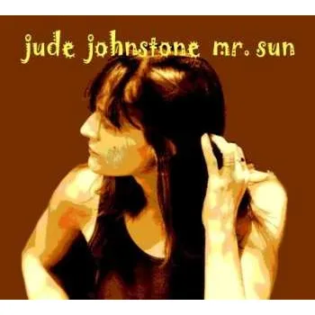 Zahraniční hudba CD Jude Johnstone: Mr. Sun 2008