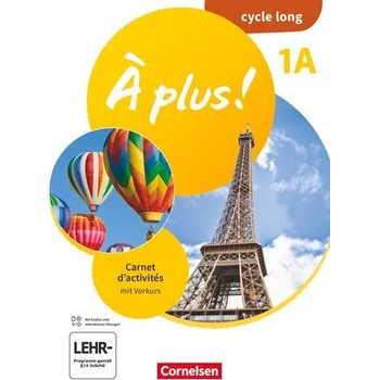 Cizojazyčná kniha À plus ! Ausgabe 2020 - Band 1 - Lernjahr 1 - 1A cycle long - Carnet d'activités - Mit Audios und interaktiven Übungen - Jorißen, Catherine