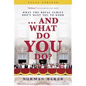 Literární biografie ...And What Do You Do? - Baker, Norman