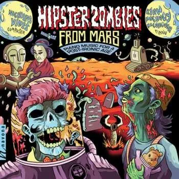 Zahraniční hudba 2CD Ryan MacEvoy McCullough: Hipster Zombies From Mars 2018