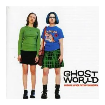 Zahraniční hudba CD Various: Ghost World (Original Motion Picture Soundtrack) 2001