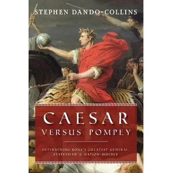 Cizojazyčná kniha Caesar Versus Pompey - Dando-Collins, Stephen