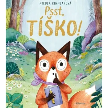 Kniha Psst, tíško! - Nicola Kinnearová