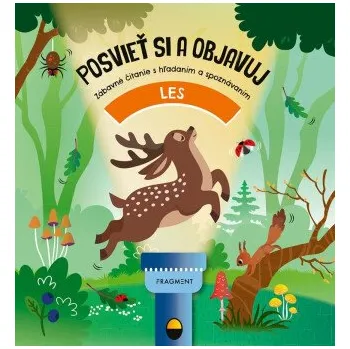 Učebnice Posvieť si a objavuj: LES - Fiona Huismanová