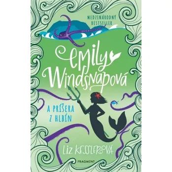 Emily Windsnapová 2: Emily Windsnapová a príšera z hlbín - Liz Kesslerová