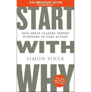 Umění Start With Why (15th Anniversary Edition)