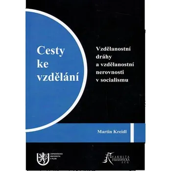 Cesty ke vzdělání - Martin Kreidl