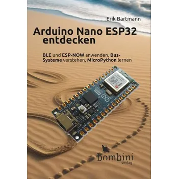 Arduino Nano ESP32 entdecken - Bartmann, Erik