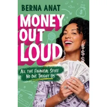 Money Out Loud - Anat, Berna [EN] (2023, Brožovaná, HarperCollins Publishers Inc)