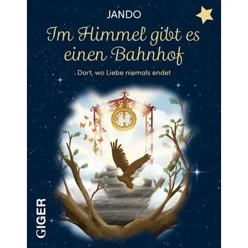 Osobní rozvoj Im Himmel gibt es einen Bahnhof - Arning, Antje