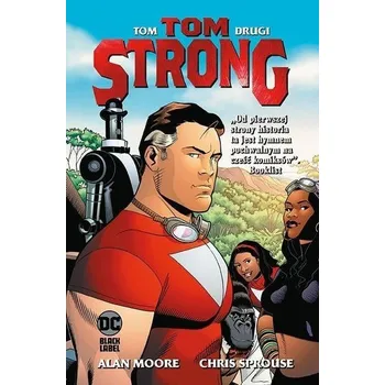 Komiks pro dospělé Tom Strong. Tom 2 - Alan Moore