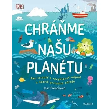 Chráňme našu planétu - Jess Frenchová
