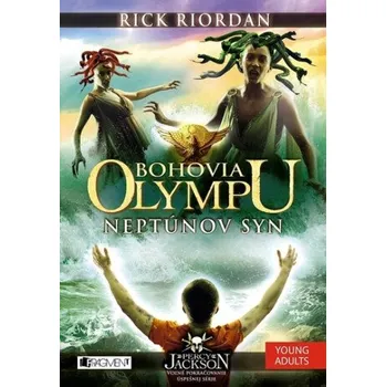 Učebnice Bohovia Olympu – Neptúnov syn - Rick Riordan