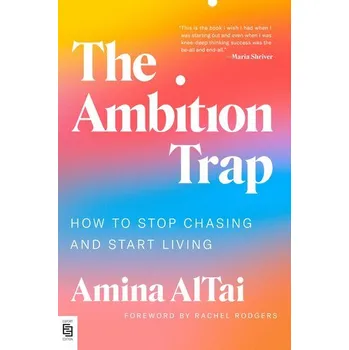 Osobní rozvoj The Ambition Trap - Altai, Amina