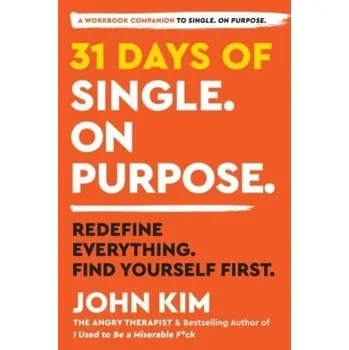 Osobní rozvoj 31 Days of Single on Purpose - John Kim