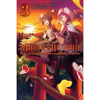 Magia Record: Puella Magi Madoka Magica Side Story, Vol. 3 - Magica Quartet