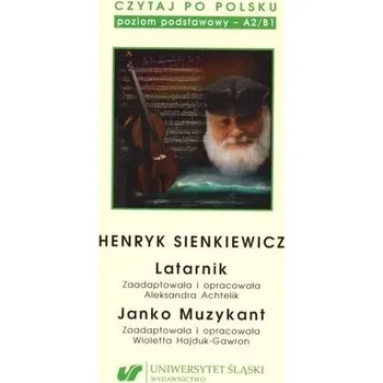 Cizí jazyk Czytaj po polsku T.2 Henryk Sienkiewicz: Latarnik - praca zbiorowa