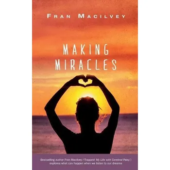 Making Miracles - Macilvey, Fran