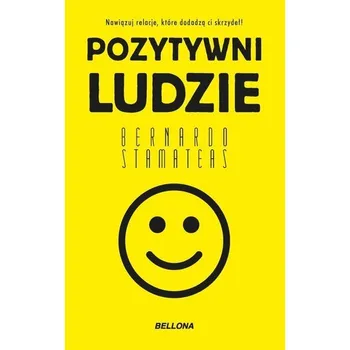 Pozytywni ludzie pocket - Bernardo Stamateas [PL] (2025, Brožovaná, Bellona)