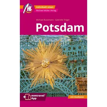 Cestování Potsdam MM-City Reiseführer Michael Müller Verlag – Gabriele Tröger (DE)