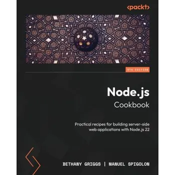 Node.js Cookbook - Fifth Edition – Manuel Spigolon (EN)