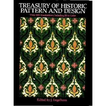 Umění Treasury of Historic Pattern and Design – J. Engelhorn (EN)