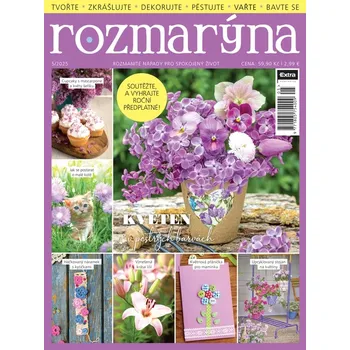 Časopis Rozmarýna 5/2025 - Květen v pestrých barvách (Rozmanité nápady pro spokojený život)