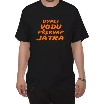 Pánské tričko Tričko s potiskem - Vypij vodu, překvap játra XXL