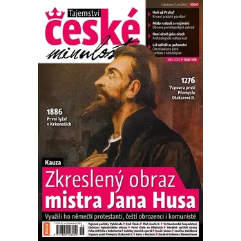 Časopis Tajemství české minulosti (č. 106) - Zkreslený obraz mistra Jana Husa