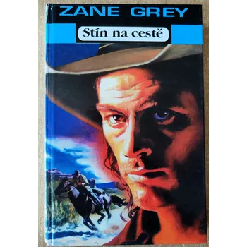 Stín na cestě, Zane Grey 1994