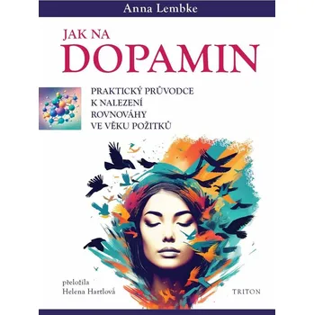 Kniha Jak na dopamin - Anna Lembke (E-Kniha)