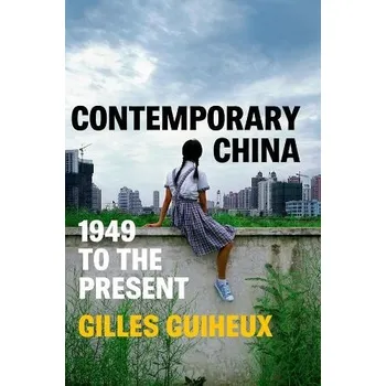 Contemporary China - Guiheux, Gilles