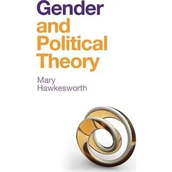 Cizí jazyk Gender and Political Theory - Hawkesworth, Mary