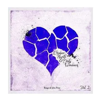 Zahraniční hudba LP Various: Broken Hearts & Dirty Windows: Songs Of John Prine, Vol. 2 LTD | CLR 2022 Blue Vinyl Limited Edition