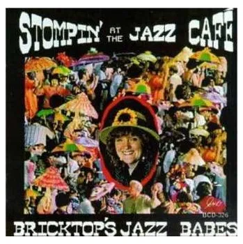 Zahraniční hudba CD Bricktop's Jazz Babes: Stompin' At The Jazz Café 2014