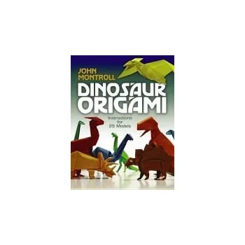 Cizojazyčná kniha Dinosaur Origami - Montroll, John
