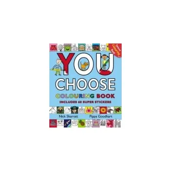 První čtění You Choose: Colouring Book with Stickers - Goodhart, Pippa