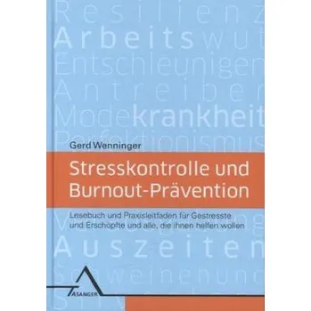 Stresskontrolle und Burnout-Prävention - Wenninger, Gerd