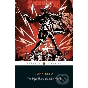 Beletrie pro dospělé Ten Days That Shook the World - John Reed Penguin Books
