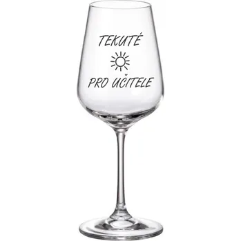 Sklenice Úklid pro klid Sklenička na víno - TEKUTÉ SLUNCE PRO UČITELE